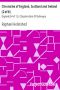 [Gutenberg 16760] • Chronicles of England, Scotland and Ireland (2 of 6): England (04 of 12) / Stephan Earle Of Bullongne